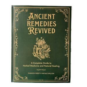 Ancient Remedies Revived Book Complete Guide Herbal Medicine & Natural Healing